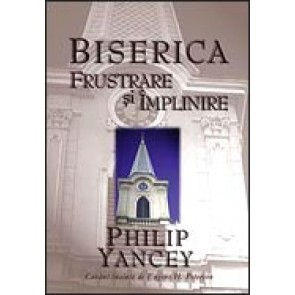 Biserica: frustrare si implinire