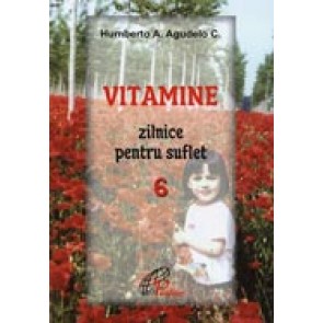 Vitamine zilnice pentru suflet. 6