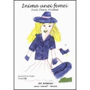 Inima unei femei. Fiica, Floare, Printesa