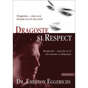 Dragoste si Respect. Dragostea - ceea ce-si doreste ea cel mai mult; Respectul - ceea de ce el are nevoie cu disperare