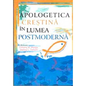 Apologetica crestina in lumea postmoderna