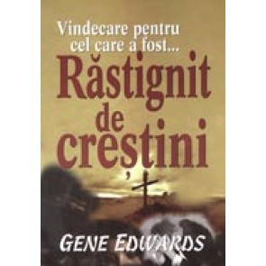 Vindecare pentru cel care a fost rastignit de crestini