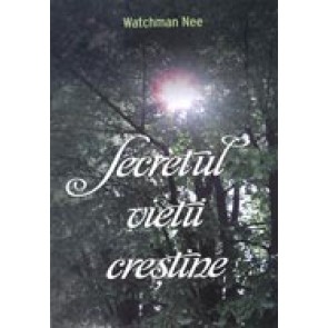 Secretul vietii crestine