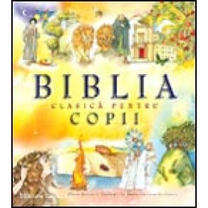Biblia clasica pentru copii