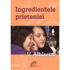 Ingredientele prieteniei