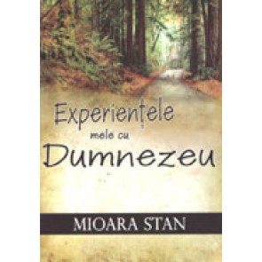 Experientele mele cu Dumnezeu