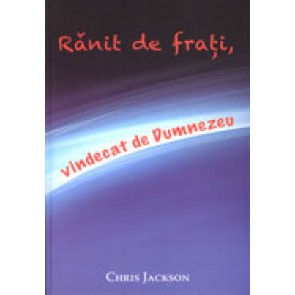 Ranit de frati, vindecat de Dumnezeu.Cum sa-l iubesti pe Dumnezeu cand ai inima ranita