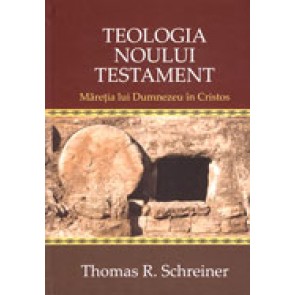 Teologia Noului Testament. Maretia lui Dumnezeu in Hristos