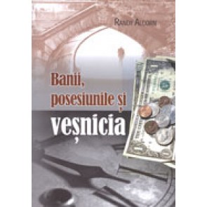 Banii, posesiunile si vesnicia