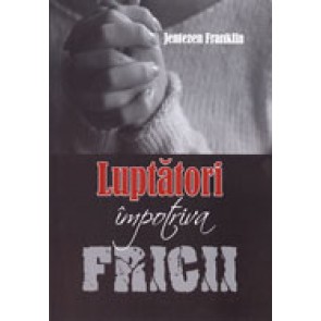 Luptatori impotriva fricii