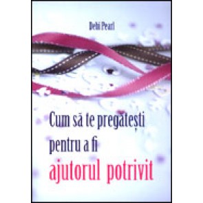 Cum sa te pregatesti pentru a fi ajutorul potrivit