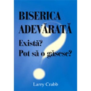 Biserica adevarata. Exista? Pot sa o gasesc?