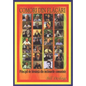 Comori din flacari. Principii de biruinta din inchisorile comuniste