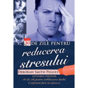 30 de zile pentru reducerea stresului