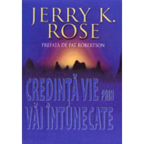 Credinta vie prin vai intunecate