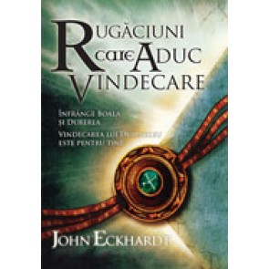 Rugaciuni care aduc vindecare. Infrange boala si durerea. Vindecarea lui Dumnezeu este pentru tine