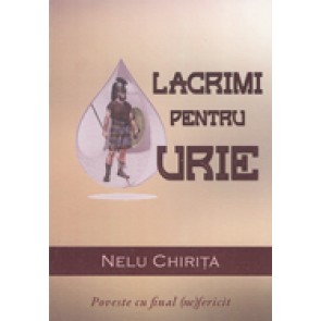 Lacrimi pentru Urie. Poveste cu final (ne)fericit