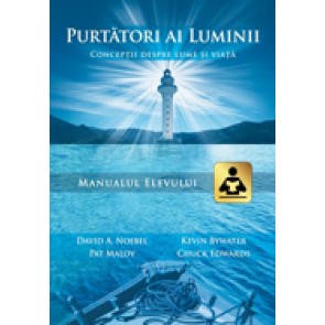 Purtatori ai luminii. Conceptii despre lume si viata. Manualul elevului