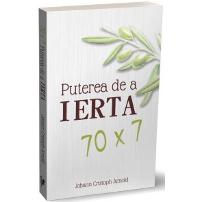 70x7. Puterea de a ierta