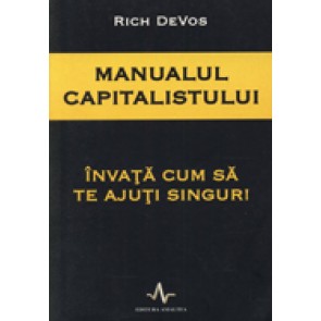 Manualul capitalistului. Invata cum sa te ajuti singur!