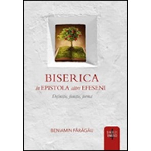 Biserica in Epistola catre efeseni. Definitie, functie, forma