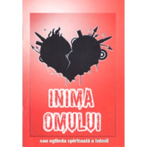 Inima omului sau oglinda spirituala a inimii