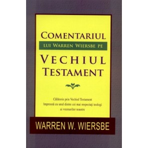Comentariul lui Warren Wiersbe pe Vechiul Testament