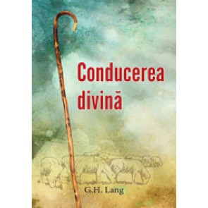 Conducerea divina. Realitatea, metodele si conditiile ei
