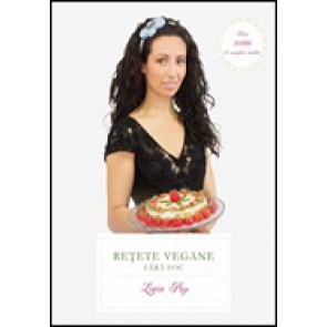 Retete vegane fara foc