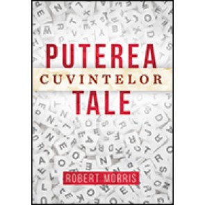 Puterea cuvintelor tale