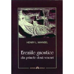 Ereziile gnostice din primele doua veacuri