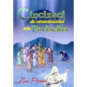Cincizeci de caracteristici ale fariseilor