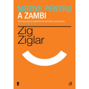 Motive pentru a zambi. Incurajari si inspiratie pentru calatoria pe valurile vietii