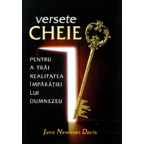 Versete cheie pentru a trai realitatea Imparatiei lui Dumnezeu