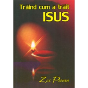 Traind cum a trait Isus. Viata plina de Duhul