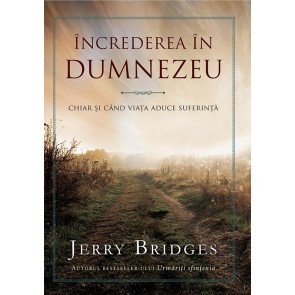 Increderea in Dumnezeu. Chiar si cand viata aduce suferinta