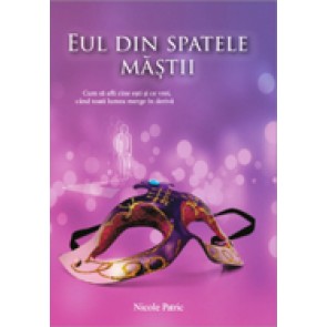 Eul din spatele mastii. Cum sa afli cine esti si ce vrei, cand toata lumea merge in deriva