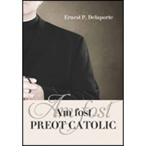Am fost preot catolic