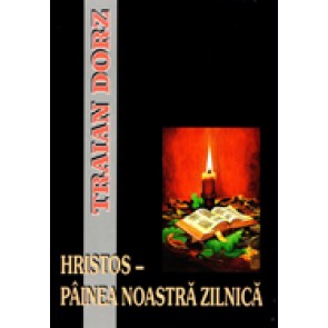 Hristos - painea noastra zilnica