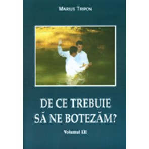De ce trebuie sa ne botezam?