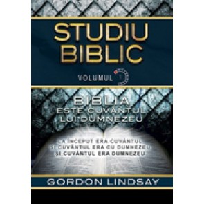 Biblia este Cuvantul lui Dumnezeu. Studiu biblic. Vol. 1