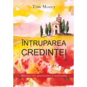 Intruparea credintei. Biserica vie, practicanta si misionara