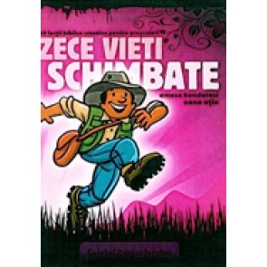 Zece vieti schimbate. 10 lectii biblice creative pentru prescolari. Caietul prescolarului