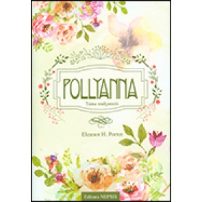 Pollyanna. Taina multumirii (CD inclus)