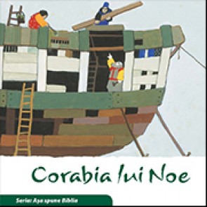 Corabia lui Noe. Seria "Asa spune Biblia"