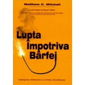 Lupta impotriva barfei. Castigarea razboiului cu limba clevetitoare