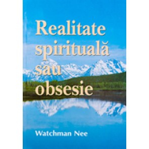 Realitate spirituala sau obsesie