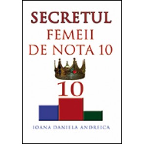 Secretul femeii de nota 10