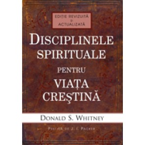 Disciplinele spirituale pentru viata crestina