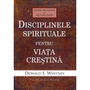 Disciplinele spirituale pentru viata crestina